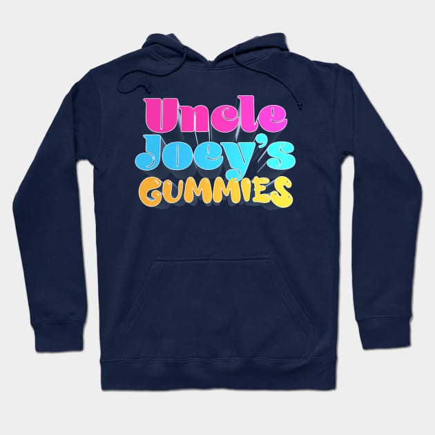 Uncle Joey's Gummies - JRE Joey Diaz Podcast Fan Quote Hoodie by Ina